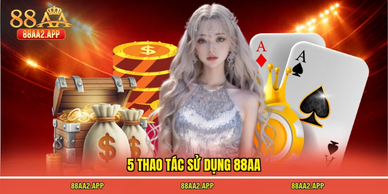 88AA 26 5 thao tác sử dụng 88AA