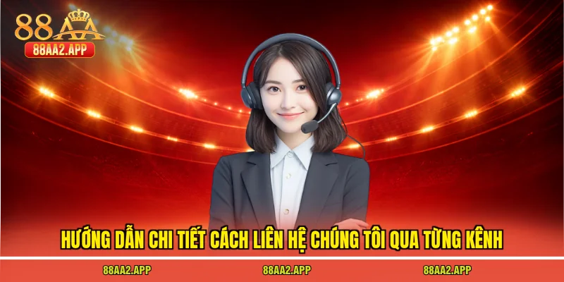 Hướng dẫn chi tiết cách liên hệ chúng tôi qua từng kênh