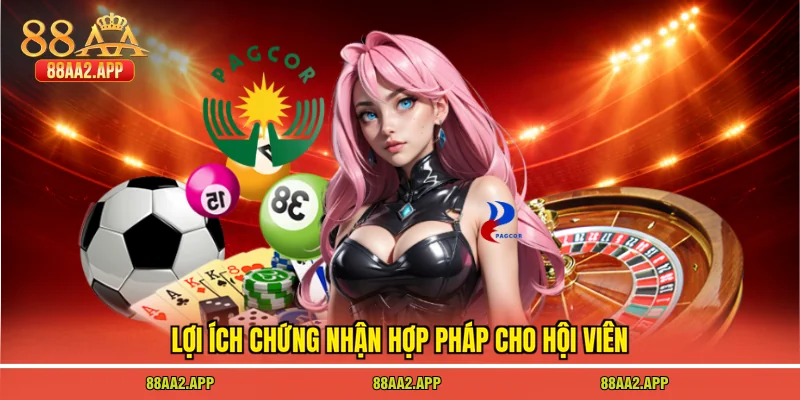 Lợi ích chứng nhận hợp pháp cho hội viên