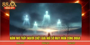 nằm mơ thấy người chết
