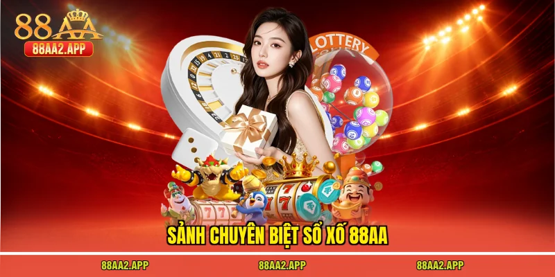 Sảnh chuyên biệt sổ xố 88AA